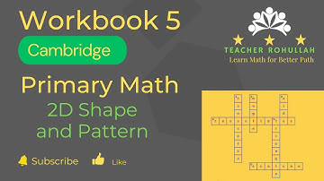 𝐄𝐱𝐞𝐫𝐜𝐢𝐬𝐞 𝟐.𝟏 | 𝟐𝐃 𝐒𝐡𝐚𝐩𝐞 𝐚𝐧𝐝 𝐏𝐚𝐭𝐭𝐞𝐫𝐧 | 𝐂𝐚𝐦𝐛𝐫𝐢𝐝𝐠𝐞 𝐏𝐫𝐢𝐦𝐚𝐫𝐲 𝐌𝐚𝐭𝐡𝐞𝐦𝐚𝐭𝐢𝐜𝐬 | 𝐖𝐨𝐫𝐤𝐛𝐨𝐨𝐤 𝟓