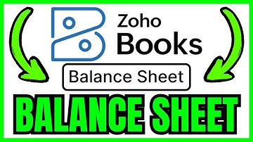 How To MAKE BALANCE SHEET In Zoho Books (QUICK & EASY) 2025