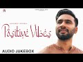  audio  ep positive vibes  hardeep grewal  r guru  new punjabi songs 2023