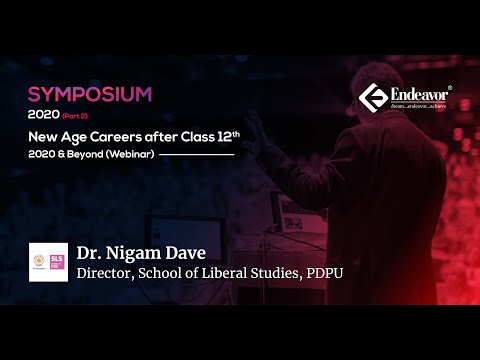 Symposium 2020 - Dr. Nigam Dave | Director - SLS PDPU | Endeavor Careers