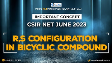 Important Concept from CSIR NET JUNE 2023 ..R,S Configuration in Bicyclic Compound