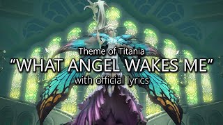 Video thumbnail of ""What Angel Wakes Me" with Official Lyrics (Titania Theme) | Final Fantasy XIV"