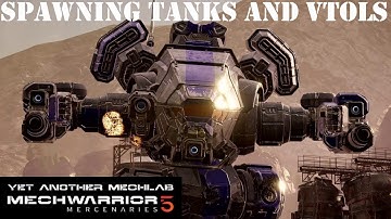 MechWarrior 5: Yet Another Mech Lab Mod - Spawning Tanks And VTOL