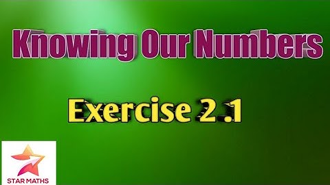 Playing with numbers  Exercise 2.1 class 6