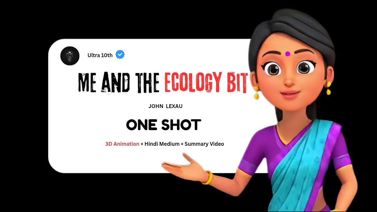 🚀Me and the Ecology Bit - Explanation 🤯 | Bihar Board Class 10 English Chapter 2