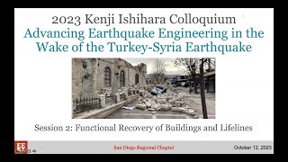 2023 Kenji Ishihara Colloquium Session 2: Functional Recovery of Buildings and Lifelines