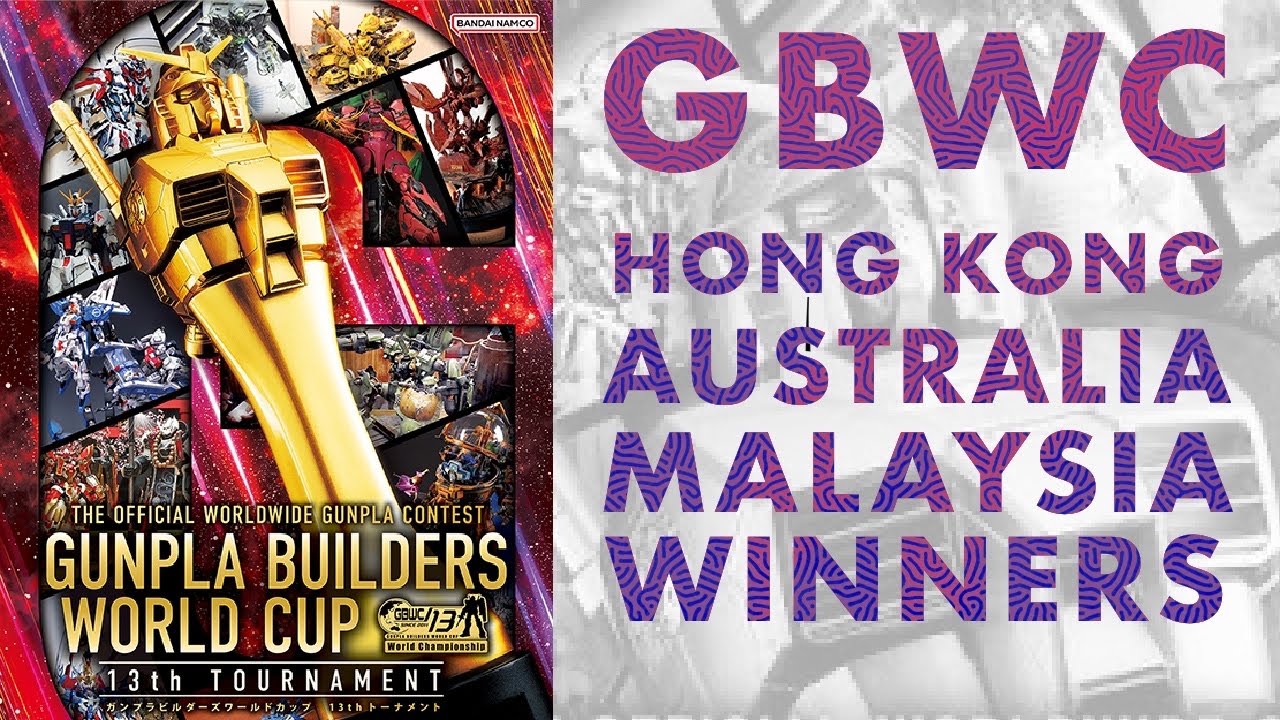 GBWC 13 National Results! Australian, Malaysia and Hong Kong Winners- Gundam Builders World Cup 2025