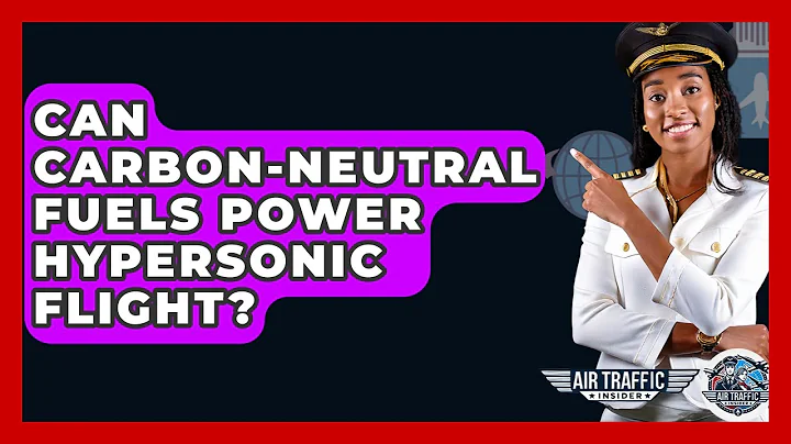 Can Carbon-neutral Fuels Power Hypersonic Flight? - Air Traffic Insider