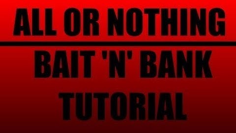 All or Nothing Tutorial | Bait n Bank | Arkaden