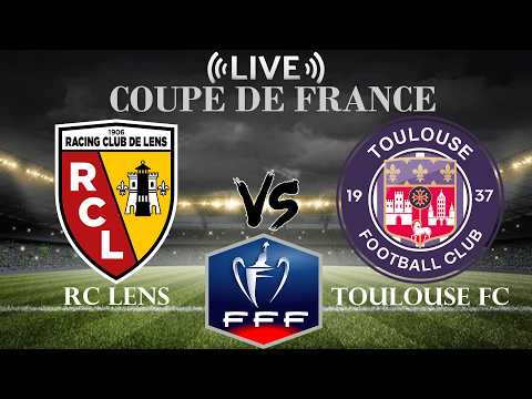 🔴RC Lens vs Toulouse FC | Coupe de France | Live Score — live football stream