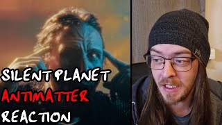 Subverting my expectations. In a good or bad way though? | Silent Planet - Antimatter (REACTION)