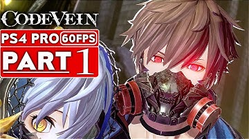 CODE VEIN Gameplay Walkthrough Part 1 Closed Beta [1080p HD 60FPS PS4 PRO] - No Commentary
