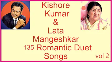 Kishore Kumar & Lata Mangeshkar 135 Romantic Duet Songs Vol.2