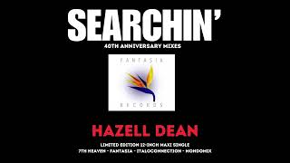 Hazell Dean "Searchin" (Fantasia Mix) 40th Anniversary