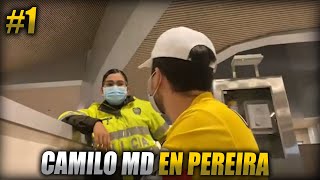 ?CAMILO MD en DIRECTO desde el AEROPUERTO de PEREIRA?(Parte #1)