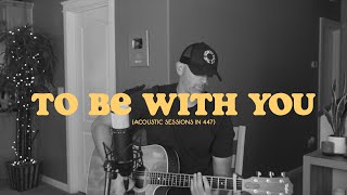 Download Mp3 To Be With You (Acoustic) Derek Cate Cover Gudang lagu Download Mp3 To Be With You (Acoustic) Derek Cate Cover