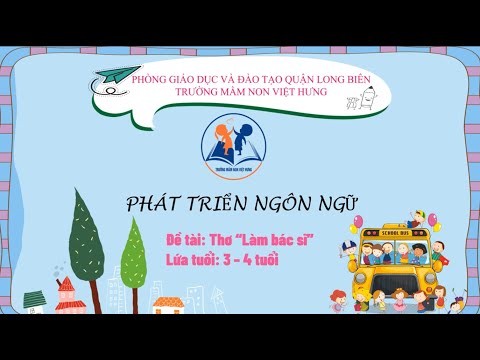 Video Làm quen văn học: Thơ làm bác sỹ - Mẫu giáo bé 3-4 tuổi - youtube