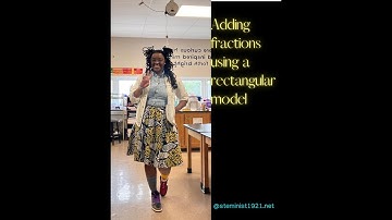 Adding Fractions with a rectangular model