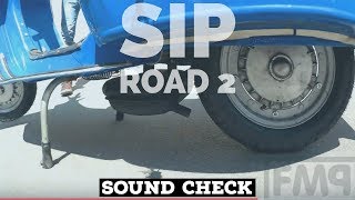 vespa SIP ROAD 2 SOUNDcheck #12  / Malossi 221 longstroke / SPRINT 150 / FMPguides