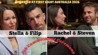 Stella & Filip | Rachel & Steven (5th Commitment ceremony - Married at First Sight Australia 2026 )