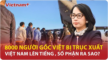 NÓNG: Việt Nam chính thức lên tiếng về việc tiếp nhận người nhập cư do Mỹ trục xuất
