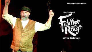 Meet The Cast of Fiddler on the Roof at the Gateway by MyLITV 1,824 views 3 months ago 4 minutes, 27 seconds