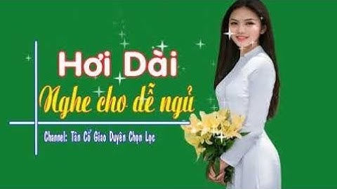 Vọng Cổ Hơi Dài Nghe Cho Dễ Ngủ Say Đắm | Ca Cổ Tân Cổ Trích Đoạn Hơi Dài Cao Vút - NTC