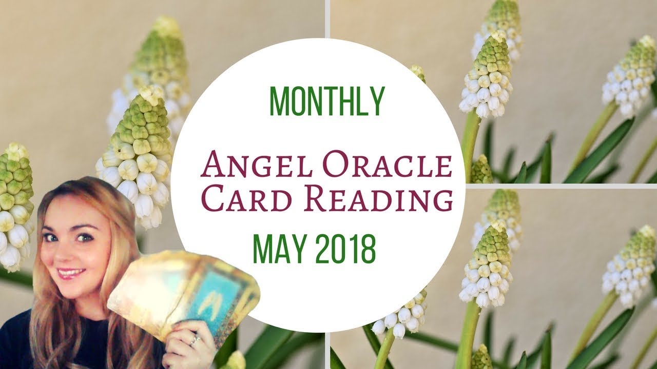 Monthly Angel Oracle Card Reading  - May 2018