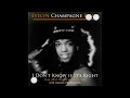 Evelyn Champagne King  I Don’t Know If It’s Right 