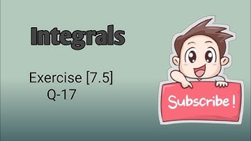Class 12 Ex 7.5 Q17 Math | Chapter7 Class12 Math | Integration | Ex 7.5 Q17 Class 12 Math