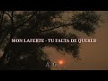 Mon Laferte - Tu falta de querer.