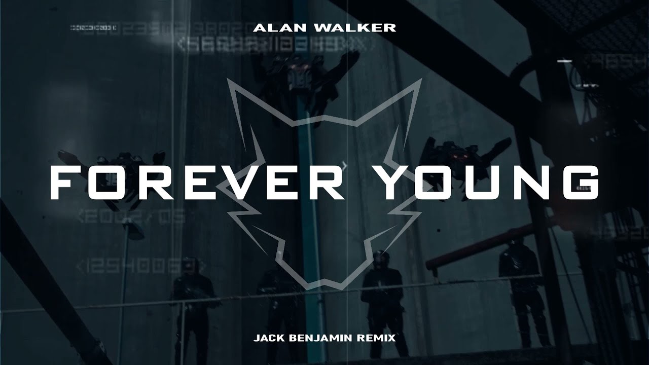 Alan Walker - Forever Young (Jack Benjamin Remix)
