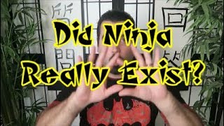 Did Ninja Really Exist?