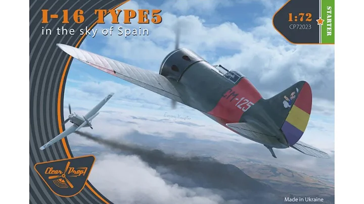 Unboxing CLEAR PROP CP72023 I-16 Type 5 (in the sky of Spain) 1/72 Scale Plastic Model Kit Store