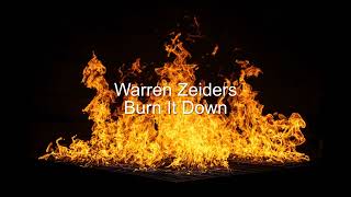 Burn It Down - Warren Zeiders (Instrumental Cover)