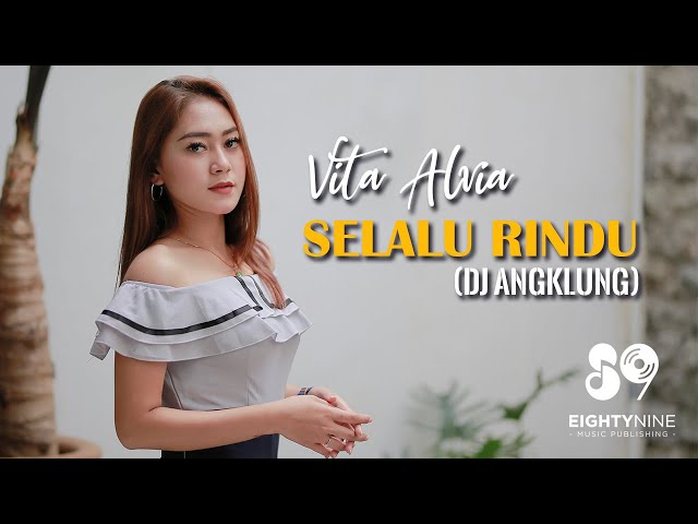 Vita Alvia - SELALU RINDU | DJ Angklung (Official Music Video) class=
