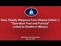 CBS News: Deadly Weapons from Operation Fast & Furious Linked to Deaths in Mexico