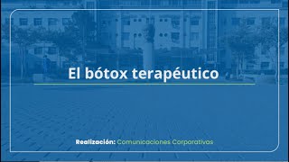 El bótox terapéutico