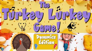 Thanksgiving Elementary Music Lesson: Turkey Lurkey Game! [Dynamics Edition]