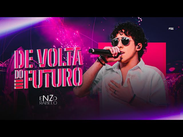 Enzo Rabelo - De Volta Do Futuro