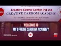 Welcome to my offline carrom academy