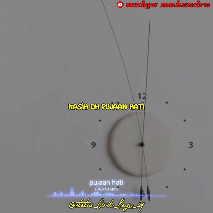 status wa pujaan hati - Thomas Arya