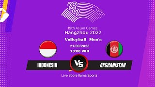 LIVE STREAMING INDONESIA  VS AFGHANISTAN  - VOLLEYBALL MEN'S | ASIAN GAMES 2022