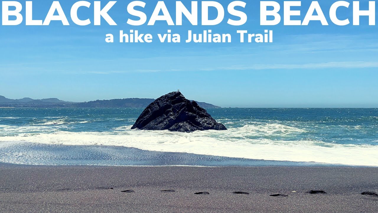 A hike to Black Sands Beach via Julian Trail | Sausalito, California