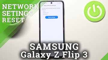 How to Reset Network Preferences on SAMSUNG Galaxy Z Flip 3 – Restore Network Defaults