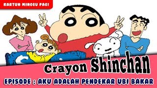 Download Lagu [Kartun Minggu Pagi] Crayon Shinchan Bahasa Indonesia - Aku Adalah Pendekar Ubi Bakar MP3