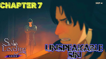 Solo Leveling Arise Chapter 7 Unspeakable Sin Quest Story and Full Gameplay