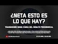 EL DEBATE PRESIDENCIAL #1 - EL PULSO DE LA REPÚBLICA