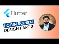How to create Flutter Login Screen | Part 3 | Flutter Complete Course