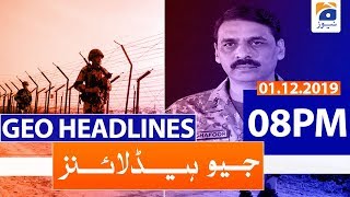 Geo Headlines - 08 PM | 1st December 2019